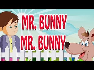 Mr. Bunny Mr. Bunny | Nursery English Rhyme