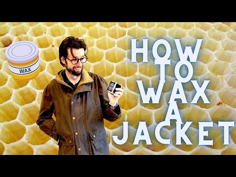 How to Wax Your Own Jacket: A Step-By-Step Guide