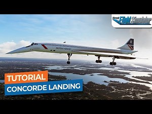 [MSFS] DC Designs Concorde Approach & Landing Tutorial｜Drawyah