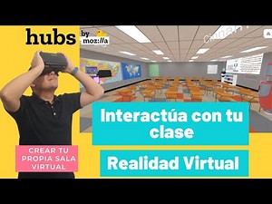 Como interactuar con tu clase en Realidad Virtual, Crea tu propia sala virtual desde cero 2021