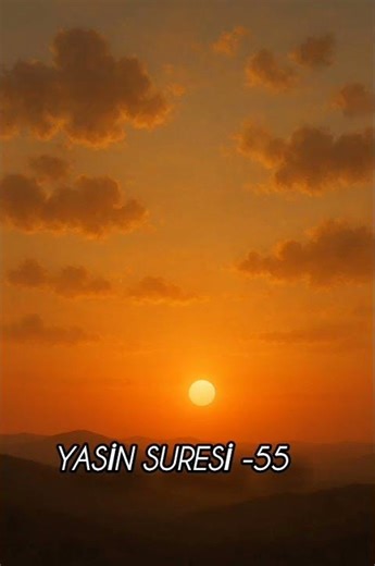 "Cennet Ehlinin Sevinci: Yasin 55-56"