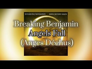 Breaking Benjamin - Angels Fall [Lyrics + Traduction Française] HD