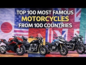 Top 100 Most Famous Motorcycles from 100 Countries | Iconic Motorcycles, Speed, Power, & Performance