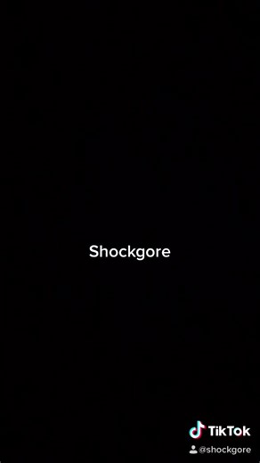 shockgore on TikTok