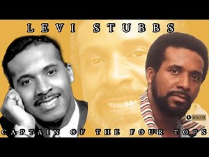 Levi Stubbs: Captain of The Four Tops