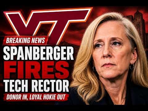 BREAKING: Spanberger Fires Virginia Tech Rector