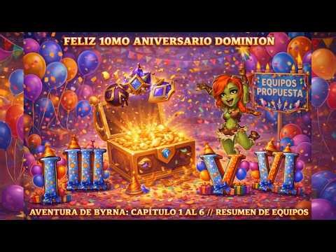 ¡¡AVENTURA DE BYRNA!! ¡¡CAPÍTULO 1,2,3,4,5 & 6!! EQUIPOS PROPUESTA HERO WARS DOMINION ERA