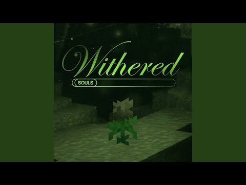 Withered (Slowed Down)