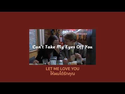 [THAISUB] Can't Take My Eyes Off You - Joseph Vincent