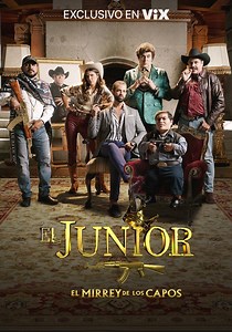 El Junior: El Mirrey de los Capos - Ver la serie online