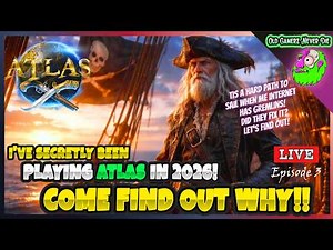 Episode 3: Playin' Atlas in 2026! But WHY????
