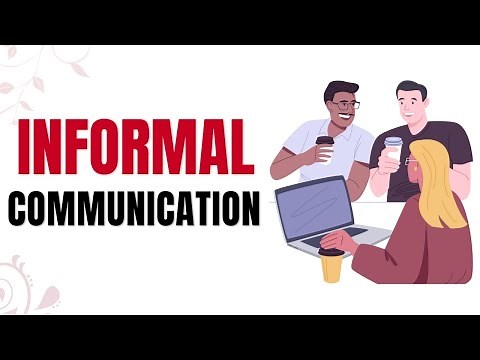 What is Informal Communication | Meaning, Examples and Types