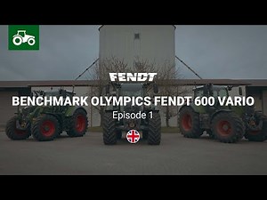 Fendt Tractors | Benchmark Olympics Fendt 600 Vario | Episode 1 | Fendt