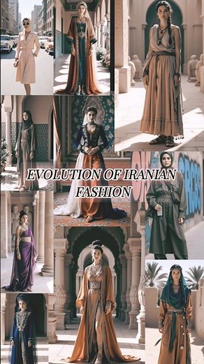 Evolution of Iranian Fashion | Ancient Persia to Modern Iran