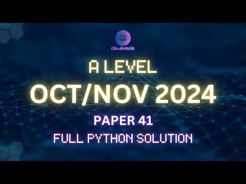 Paper 41 Oct/Nov 2024 Python Q3 | A Level Computer Science
