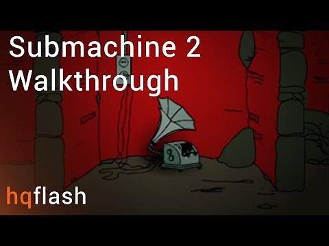 Submachine 2 - Walkthrough