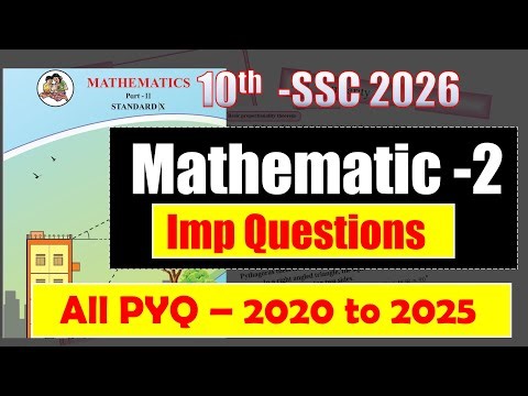 Mathematics 2💯📚 | Most IMPORTANT Topics and Concepts🔥|Class 10|SSC Board | 2019 to 2025 All PYQ