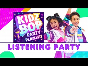 KIDZ BOP Party Playlist - Listening Party! - Videos For Kids
