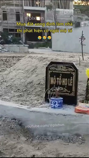 Mua đất xong định làm nhà thì phát hiện có ngôi mộ tổ 😥 #batdongsan #tintuc #luatdatdai #nghean