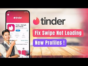 Tinder – How to Fix Swipe Not Loading New Profiles in Tinder