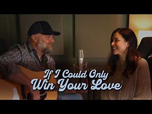HUSBAND & WIFE DUET | "If I Could Only Win Your Love" - Steven and Anna Wood