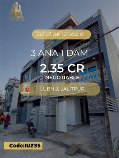 🏠 Luxurious House For Sale , Lalitpur | Ganapati Builders & RealEstate 📍 Location: LUBHU , Lalitpur 🆔 Property Code:LB235 🔹 Property Features: ✅ Land Area: 3 ANA 1 DAM ✅ Bedrooms: 5 ✅ Bathrooms: 4 ✅ Kitchen:2 with dining areas ✅ Living Rooms: 2 ✅ Pooja Room: 1 ✅ Store Room: 1 ✅ FULLY Furnished ✅ Parking: Space for 1 cars and MORE bikes ✅ Price: 2 Crore 35 lakhs Negotiable BANKING FACILITIES AVAILABLE FROM ANY BANK Our Host\\Interior Designer: Barsha Dahal 📞 For More Details or Site Visit: �