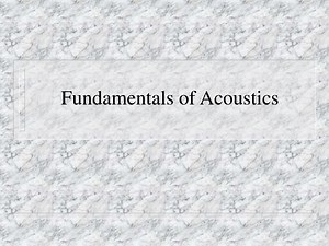 PPT - Fundamentals of Acoustics PowerPoint Presentation, free download - ID:9502084