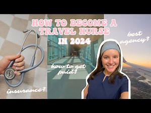 How to Become a Travel Nurse in 2024 👩‍⚕️🩺✈️