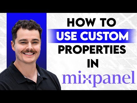 How To Use Custom Properties In Mixpanel [2026 Guide]
