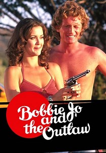 Bobbie Jo and the Outlaw (1976)