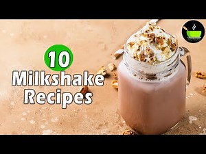 10 Best Milkshake Recipes | Top 10 Milk Shake Recipes | Chocolate Milkshake | Oreao Milkshake Recipe