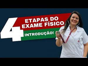 Etapas do Exame Físico | Introdução