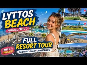 Lyttos Beach Resort Crete 🇬🇷 All Inclusive Full Tour, Rooms, Pools, Beach & Food Review 🌴✨