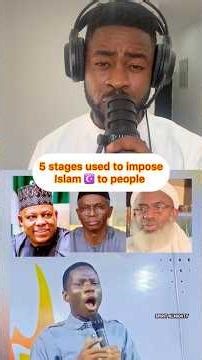 Five(5) stages of Islamization process you did know