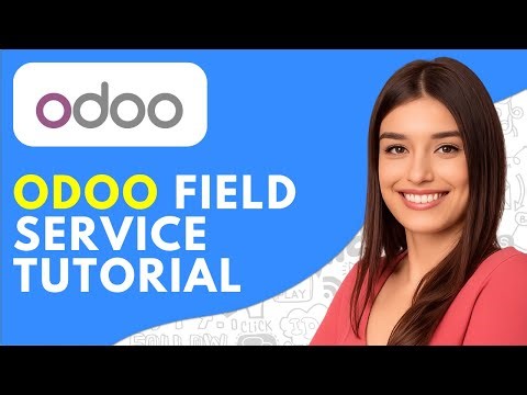 Odoo Field Service Tutorial (2025) How to Use Odoo Field Service App