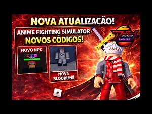 NOVOS CÓDIGOS Anime Fighting Simulator | NOVA BLOODLINE + ATUALIZAÇÃO (ROBLOX)