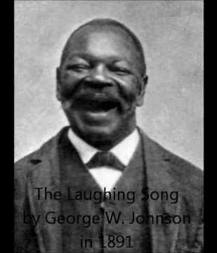 The Laughing Song - George W. Johnson (1898)