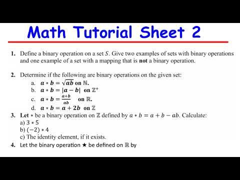 MATH TUTORIAL SHEET 2 - BINARY OPERATIONA