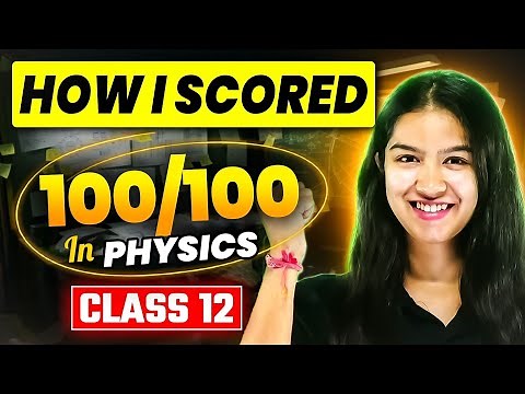 How I Scored 100/100 in Physics Class 12 | Best Study Strategy & Books For Physics