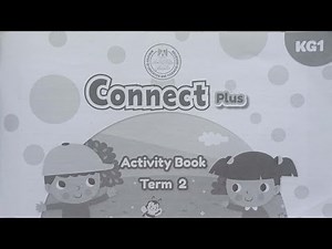 Connect Plus Activity Book KG 1 Term 2 teacher's guide audio