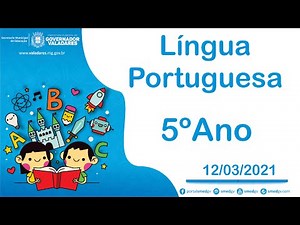 Gramática Texto e Interpretação- 5º Ano - 12/03/2021