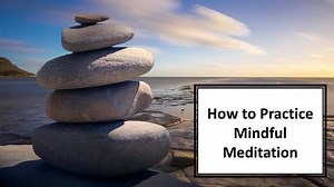How to Practice Mindful Meditation MP4 movie