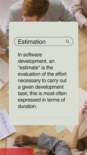 What is Estimation in Project Management?