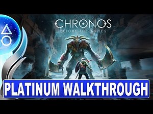 Chronos Before the Ashes Platinum Walkthrough | Trophy & Achievement Guide - No Death Run