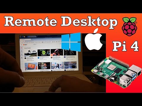 Remote Desktop Raspberry Pi 4. Windows and Mac OS test.