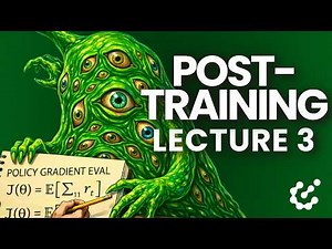 Understanding Policy Gradient Algorithms for RL on LLMs | Post-Training Course Lecture 3