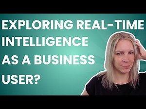 Exploring Fabric Real-Time Intelligence as a Business User