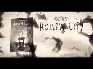 Hollow City by Ransom Riggs Book Trailer