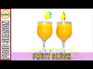 How to make Mix Fruit Slush with a blender at Home | Food Season