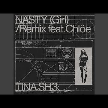 Nasty Girl Remix (feat. Chlöe)